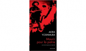 Akira Yoshimura - Mourir pour la patrie