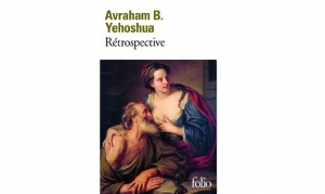 Avraham B. Yehoshua - Rétrospective