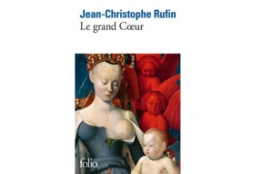 Jean-christophe Rufin - Le grand Coeur