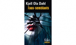 Kjell Ola Dahl - Faux-semblants