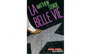 Matthew Stokoe - La belle vie