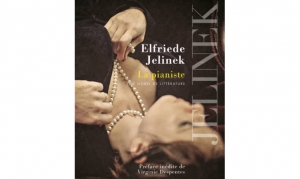 Elfriede Jelinek - La Pianiste