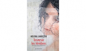 Helena Janeczek - Traverser les ténèbres