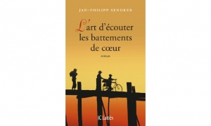 Jan-Philipp Sendker - L'art d'écouter les battements de coeur