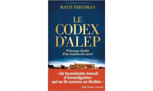 Matti Friedman - Le codex d'Alep