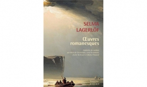 Selma Lagerlöf - Oeuvres romanesques