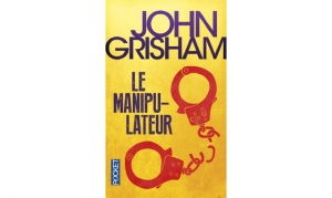 John Grisham - Le manipulateur copie