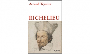 Arnaud Teyssier - Richelieu