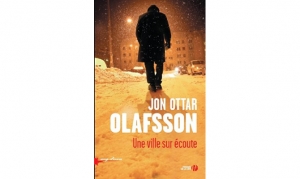 Jon Ottar Olafsson - Une ville sur écoute