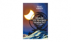 Isaac Asimov - Quand les ténèbres viendront