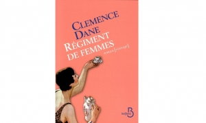 Clemence Dane - Régiment de femmes