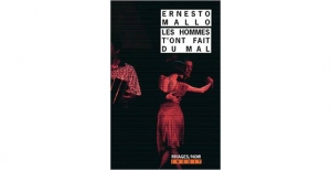 Ernesto Mallo - Les hommes t'ont fait du mal