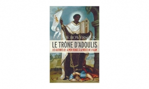 Glen W. Bowersock - Le Trône d'Adoulis