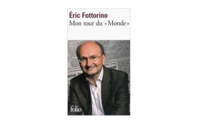 Eric Fottorino - Mon tour du Monde