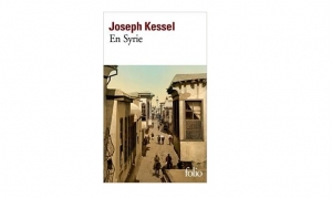 Joseph Kessel - En Syrie