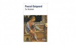 Paul Quignard - Le lecteur