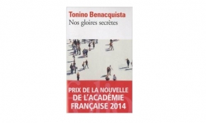 Tonino Benacquista - Nos gloires secrètes