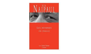 V.S. Naipaul - Les hommes de paille
