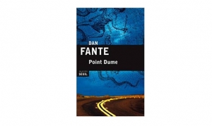 Dan Fante - Point Dume