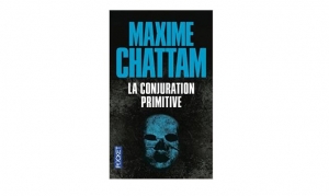 Maxime Chattam - La conjuaration primitive