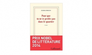 Patrick Modiano - Pour que tu ne te perdes pas dans le quartier