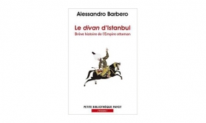 Alessandro Barbero - Le divan d'Istanbul