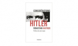 Sebastien Haffner - Considérations sur Hitler