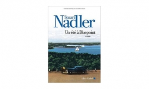 Stuart Nadler - Un été à Bluepoint