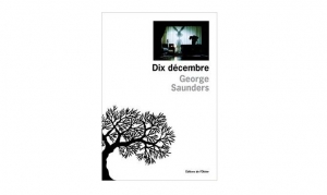 Dix décembre - George Saunders