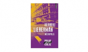 Herbert Lieberman - Nécropolis