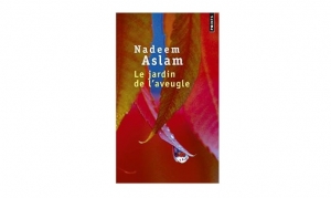 Nasdeem Aslam - Le jardin de l'aveugle
