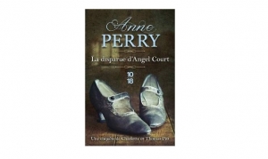 Anne Perry - La disparue d'Angel Court