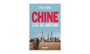 Evan Osmos - Chine, l'êge des ambitions