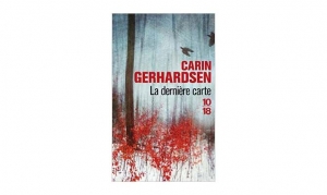 Carin Gerhardsen - La dernère carte