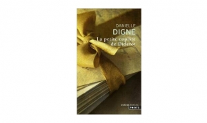 Danielle Digne - La petite copiste de Diderot