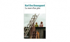 Karl Ove Knausgaard  - La mort d'un père
