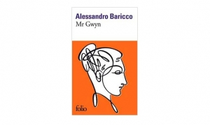 Alessandro Baricco - Mr Gwyn