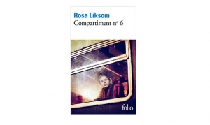 Rosa Liksom - Compartiment n°6