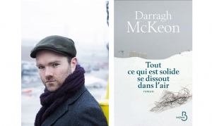 Darragh McKeon - Tous ce qui est solide se dissout dans l'air
