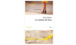 Kerry Hudson - La couleur de l'eau