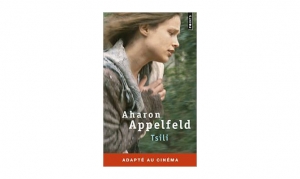 Aharon Appelfeld - Tsili