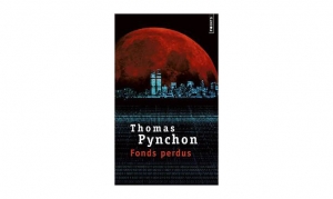 Thomas Pynchon - Fonds perdus