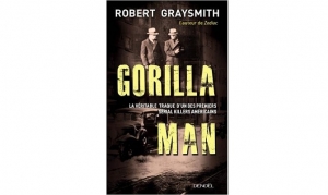 Robert Graysmith - Gorilla Man