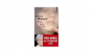 Alice Munro - Rien que la vie