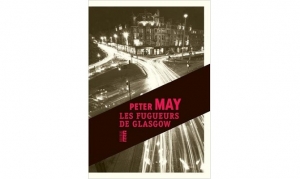 Peter May - Les fugueurs de Glasgow