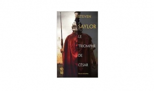 Steven Saylor - Le triomphe de César