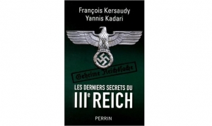 François Kersauduy & Yannis Kadari - Les derniers secrets du IIIe Reich