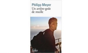 Philipp Meyer - Una rrière-goût de rouille