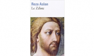 Reza Aslan - Le Zélote