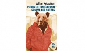 William Kotzwinkle - L'ours, un écrivain comme les autres